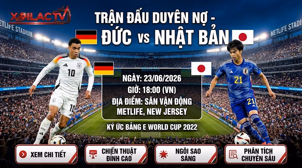 Nhận định trận đấu duyên nợ Đức vs Nhật Bản tại vòng bảng World Cup 2026